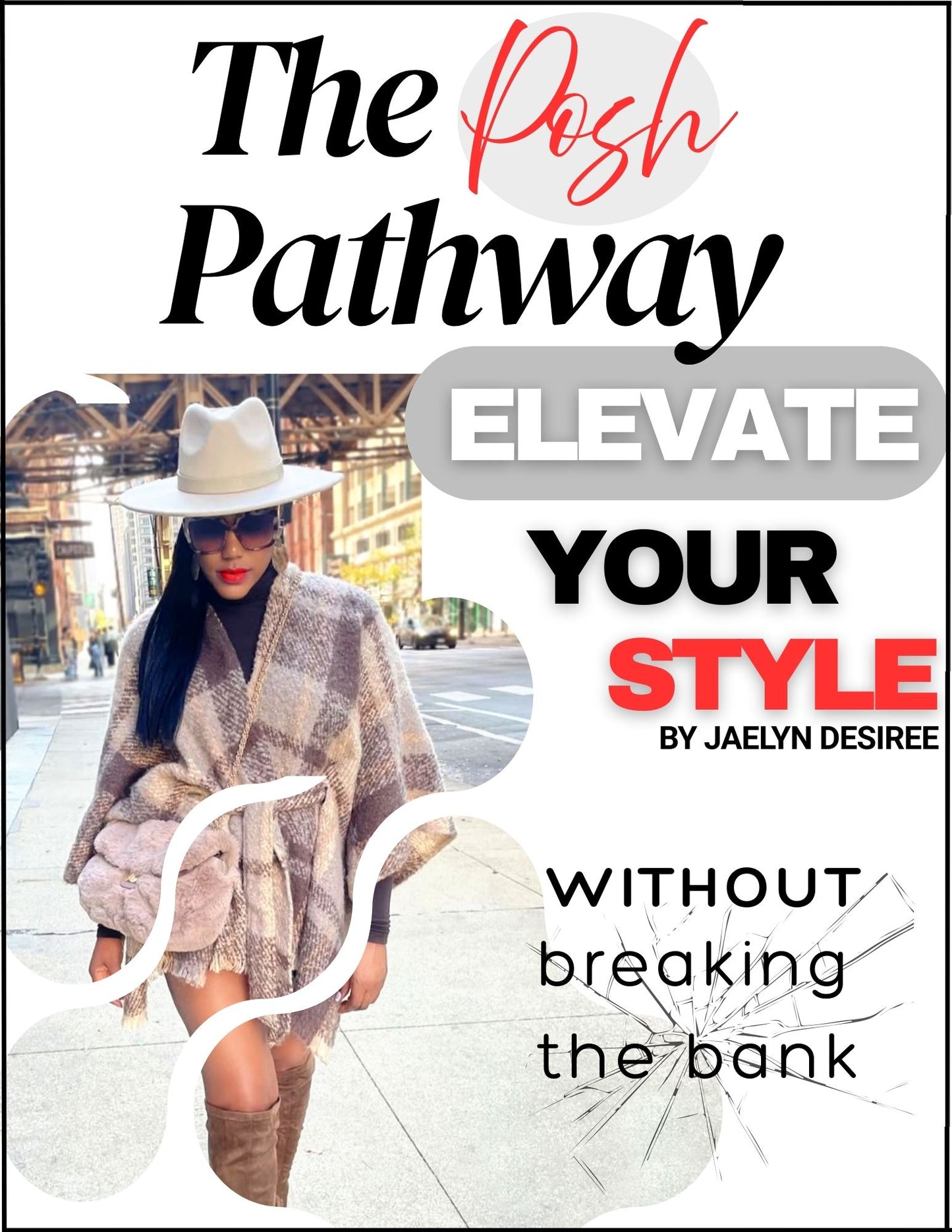 The Posh Pathway - How To Elevate Your Style Without Breaking The Bank